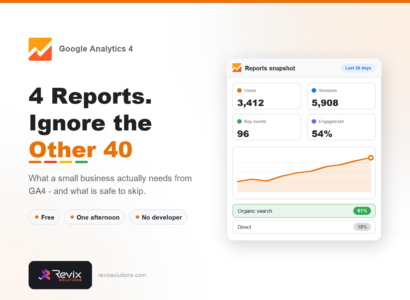 GA4 for Small Business Owners: What to Set Up and What to Ignore - Google Analytics 4 guide by Revix Solutions
